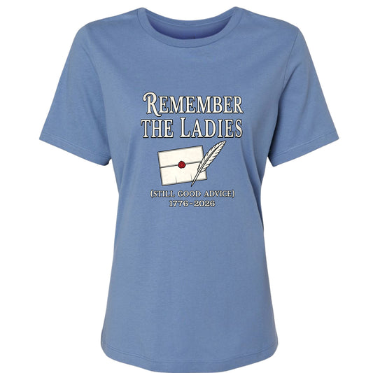 Remember The Ladies Women's T-Shirt
