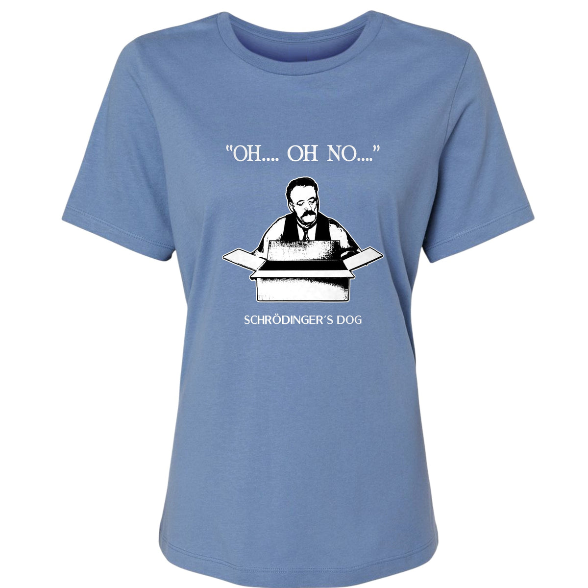 Schrodinger's Dog Women's T-Shirt