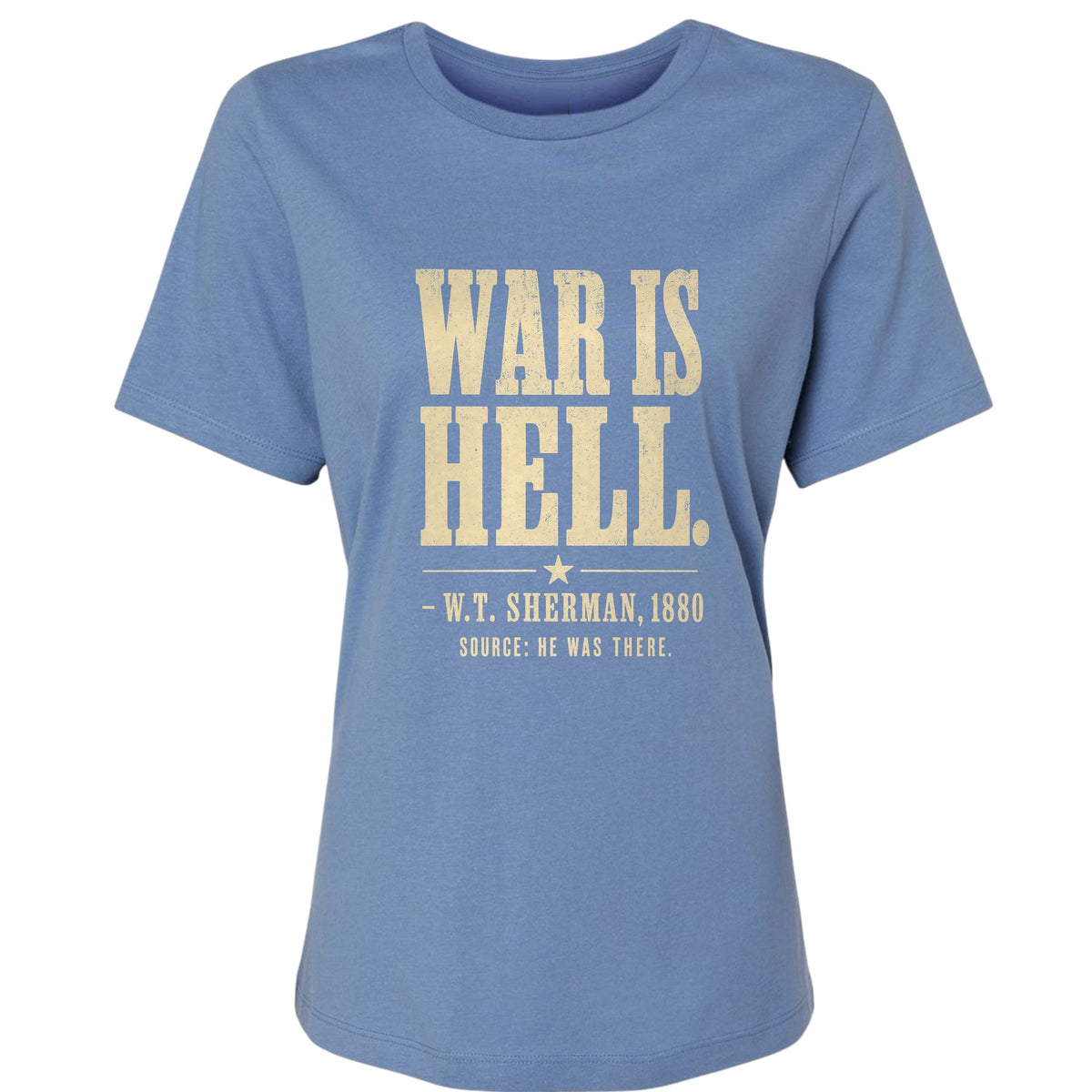 Sherman War Is Hell Women's T-Shirt