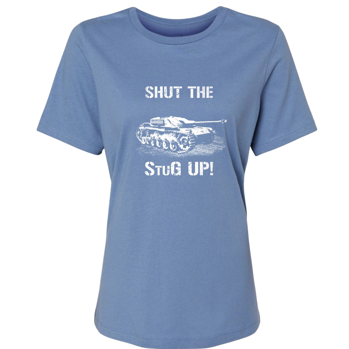 Shut The StuG Up Women's T-Shirt