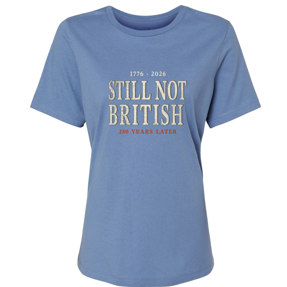 Still Not British Women's T-Shirt