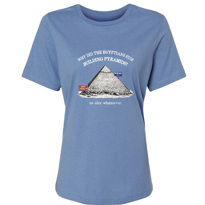 Stop Building Pyramids Women's T-Shirt