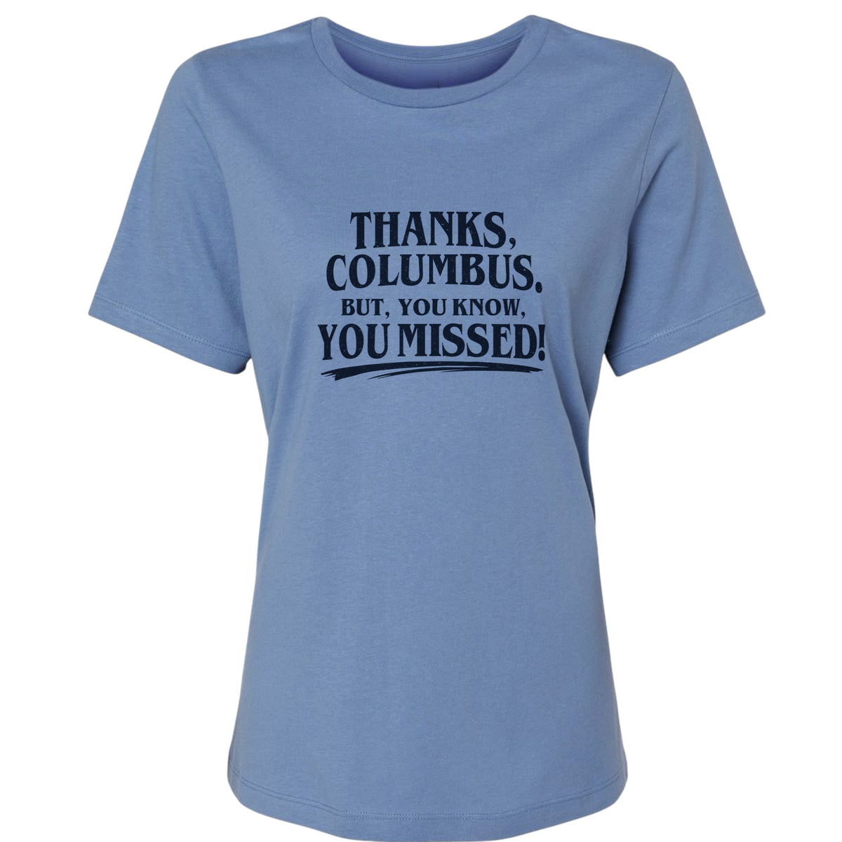 Thanks Columbus Women's T-Shirt