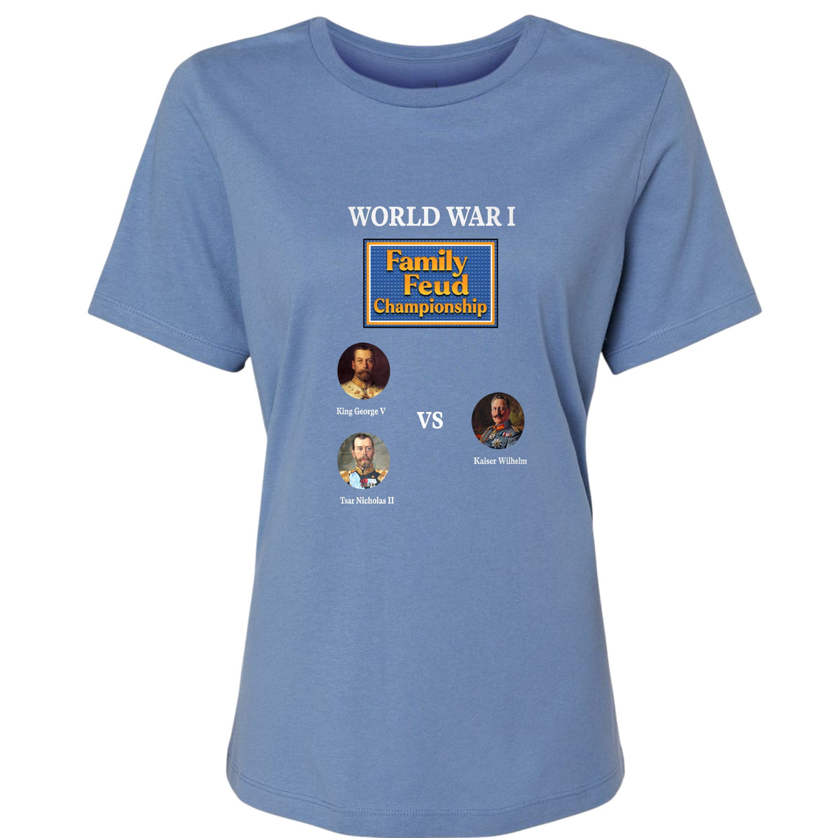 WW1 Family Feud Championship Women's T-Shirt
