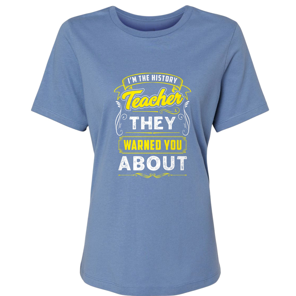 Warned You About Women's T-Shirt