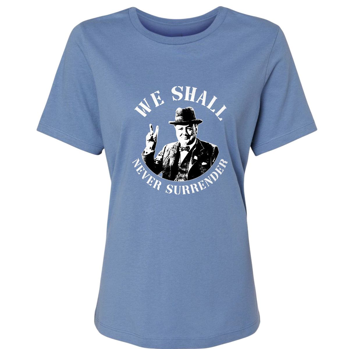 We Shall Never Surrender Women's T-Shirt