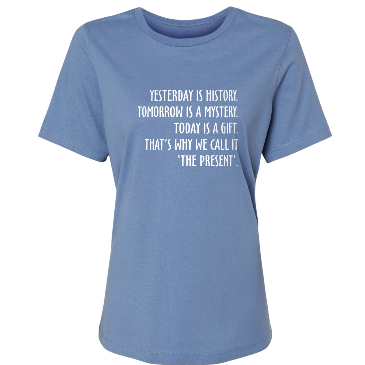 Yesterday Is History Women's T-Shirt