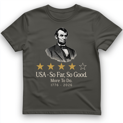 Abe So Far So Good T-Shirt