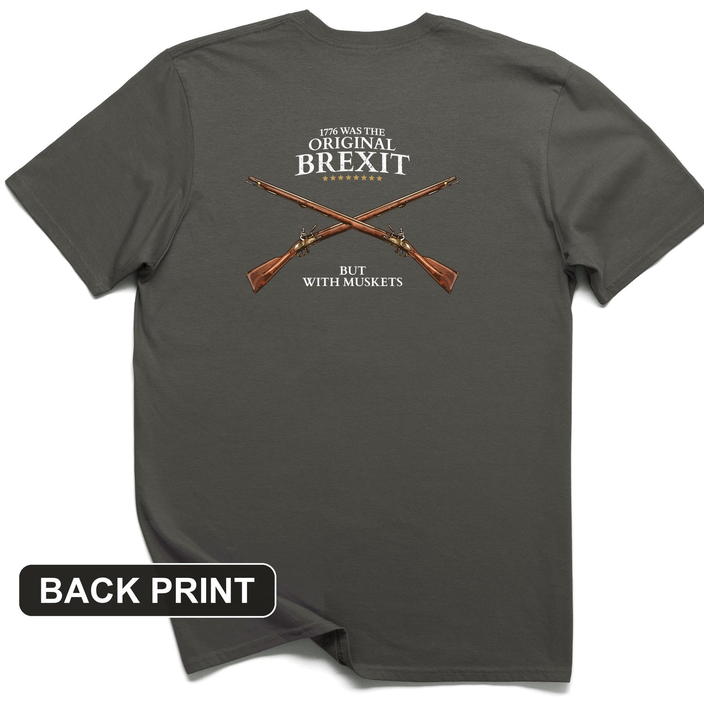1776 Brexit Back Print T-Shirt