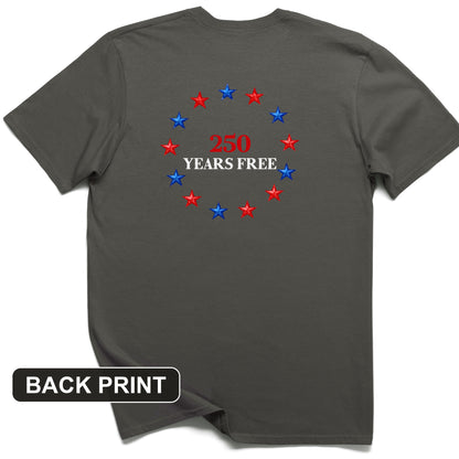 250 Years Free Back Print T-Shirt