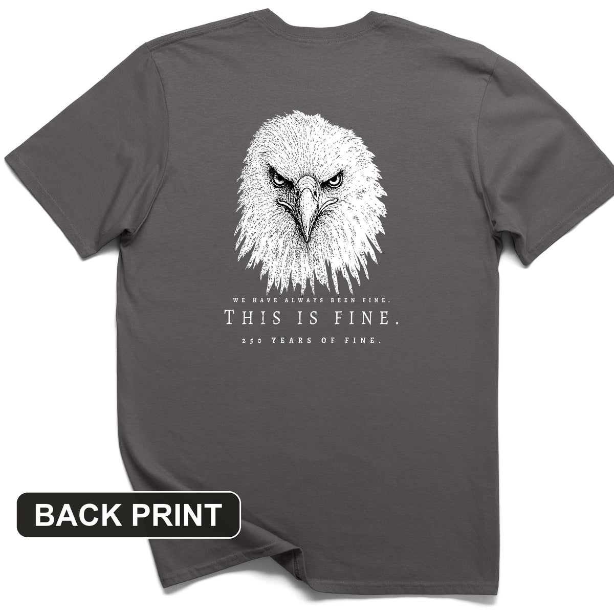 250 Years of Fine Back Print T-Shirt