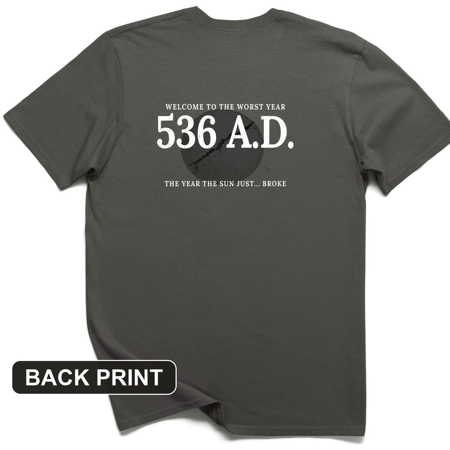 536 AD Back Print T-Shirt