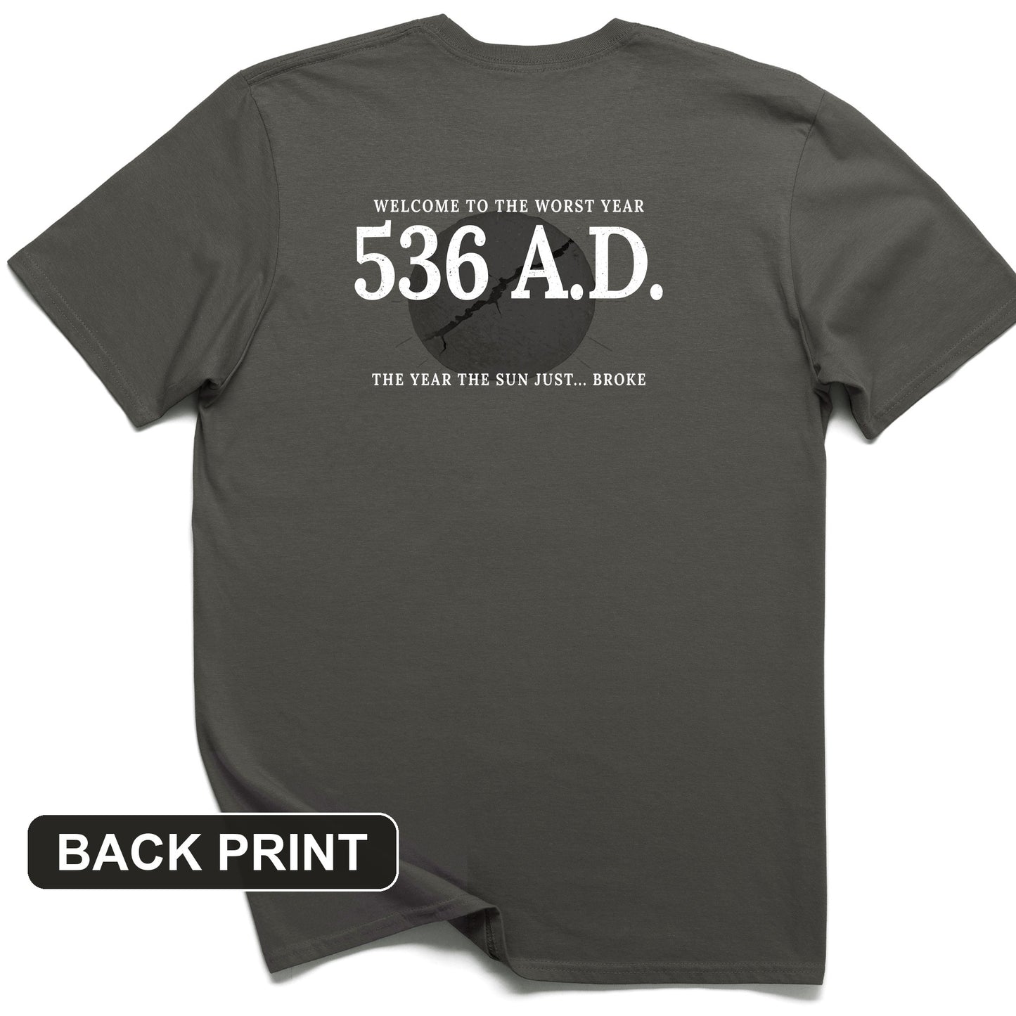 536 AD Back Print T-Shirt