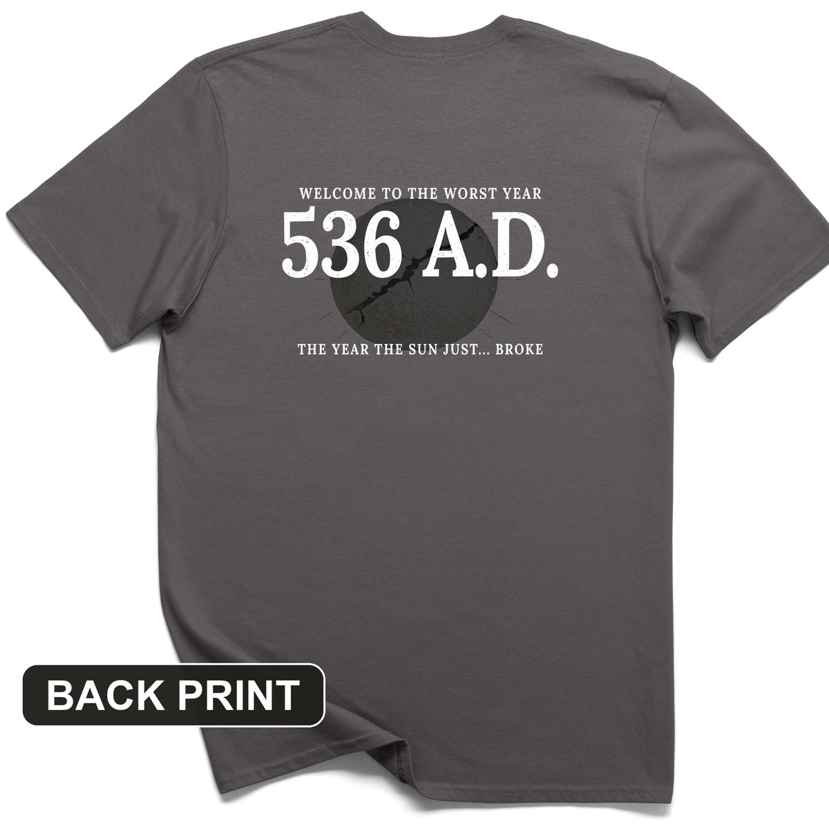 536 AD Back Print T-Shirt