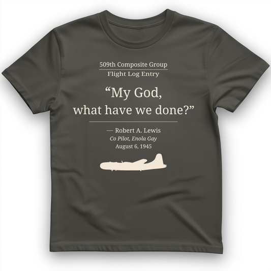 What Have We Done T-Shirt