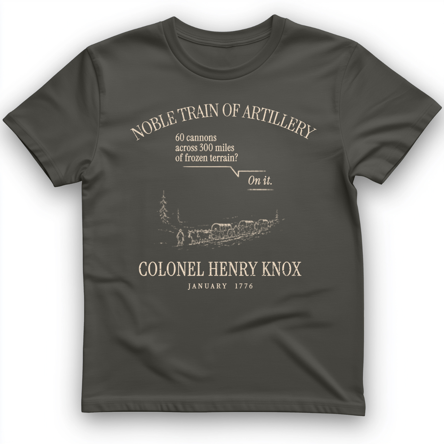 Noble Train of Artillery T-Shirt