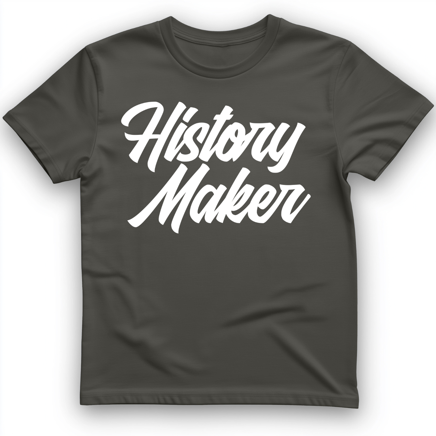 History Maker Cursive T-Shirt