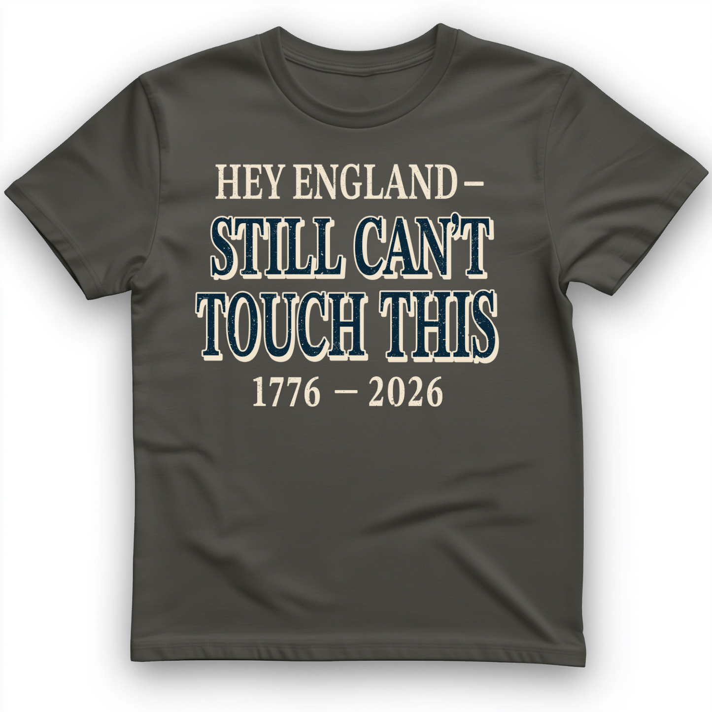 Still Can't Touch This T-Shirt