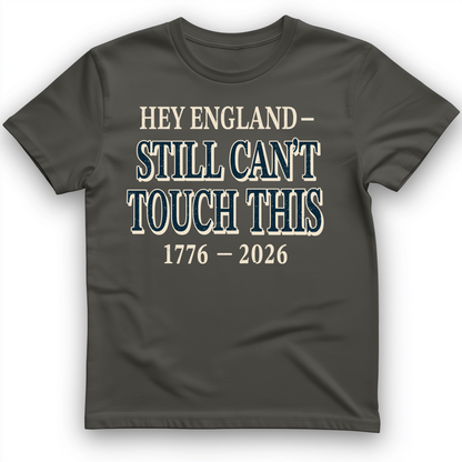 Still Can't Touch This T-Shirt