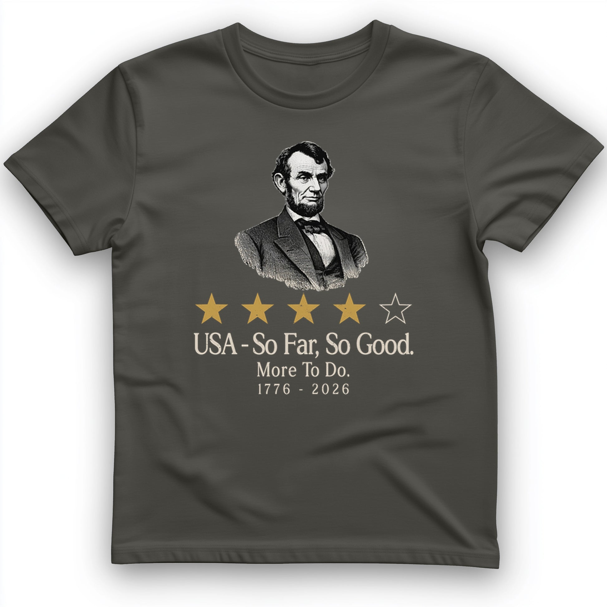 Abe So Far So Good T-Shirt