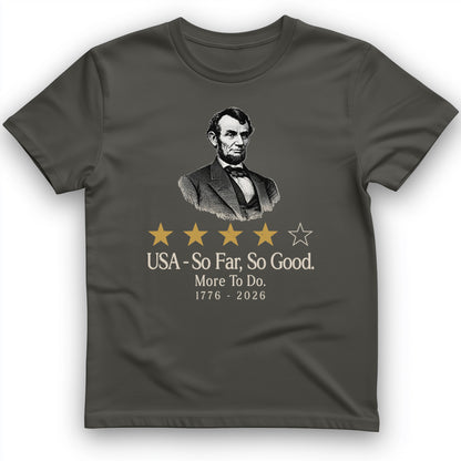 Abe So Far So Good T-Shirt