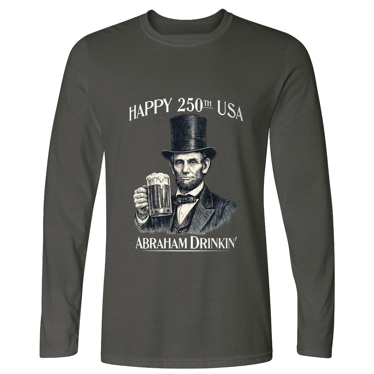 Abraham Drinkin Long Sleeve T-Shirt