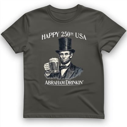 Abraham Drinkin T-Shirt
