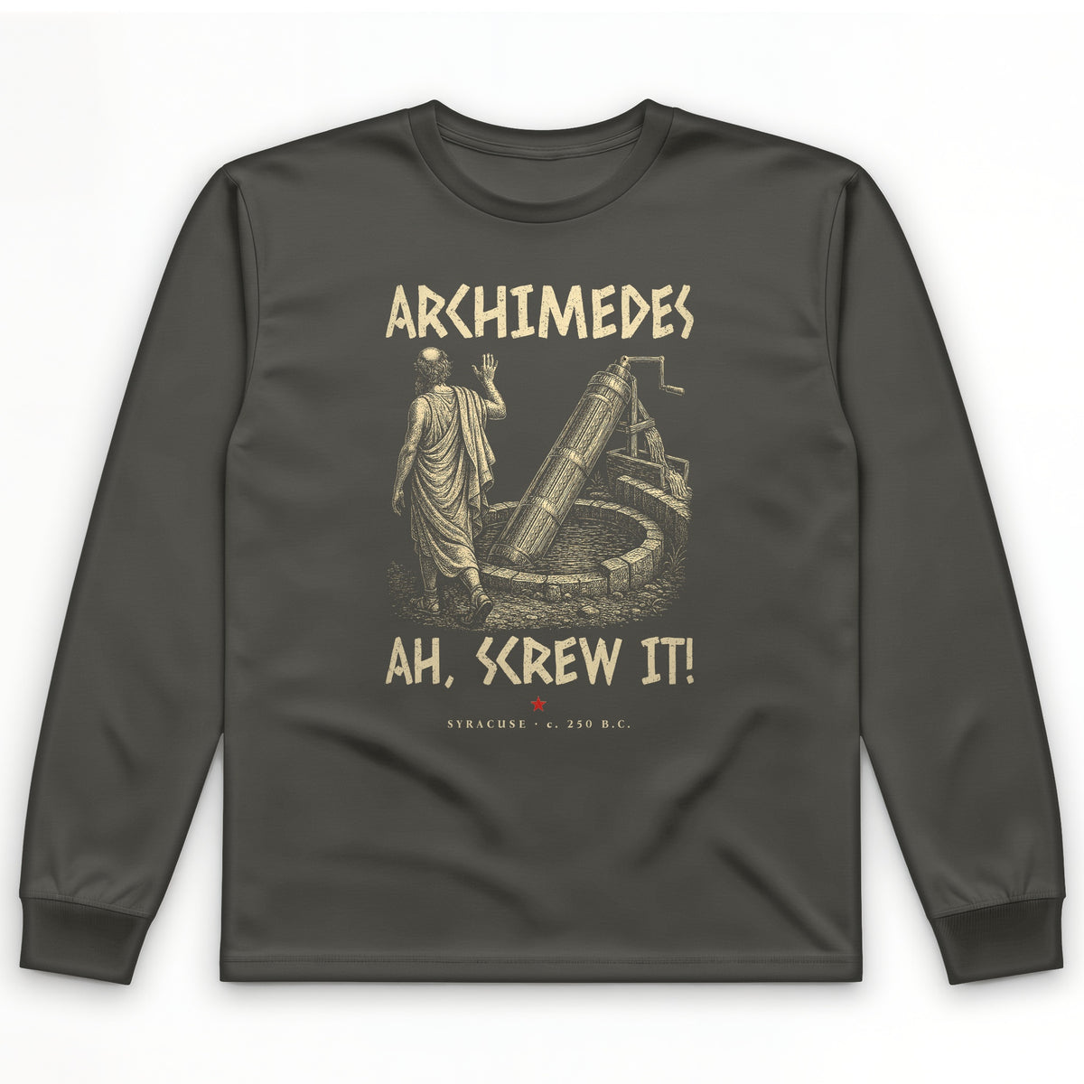 Archimedes Screw It Long Sleeve T-Shirt
