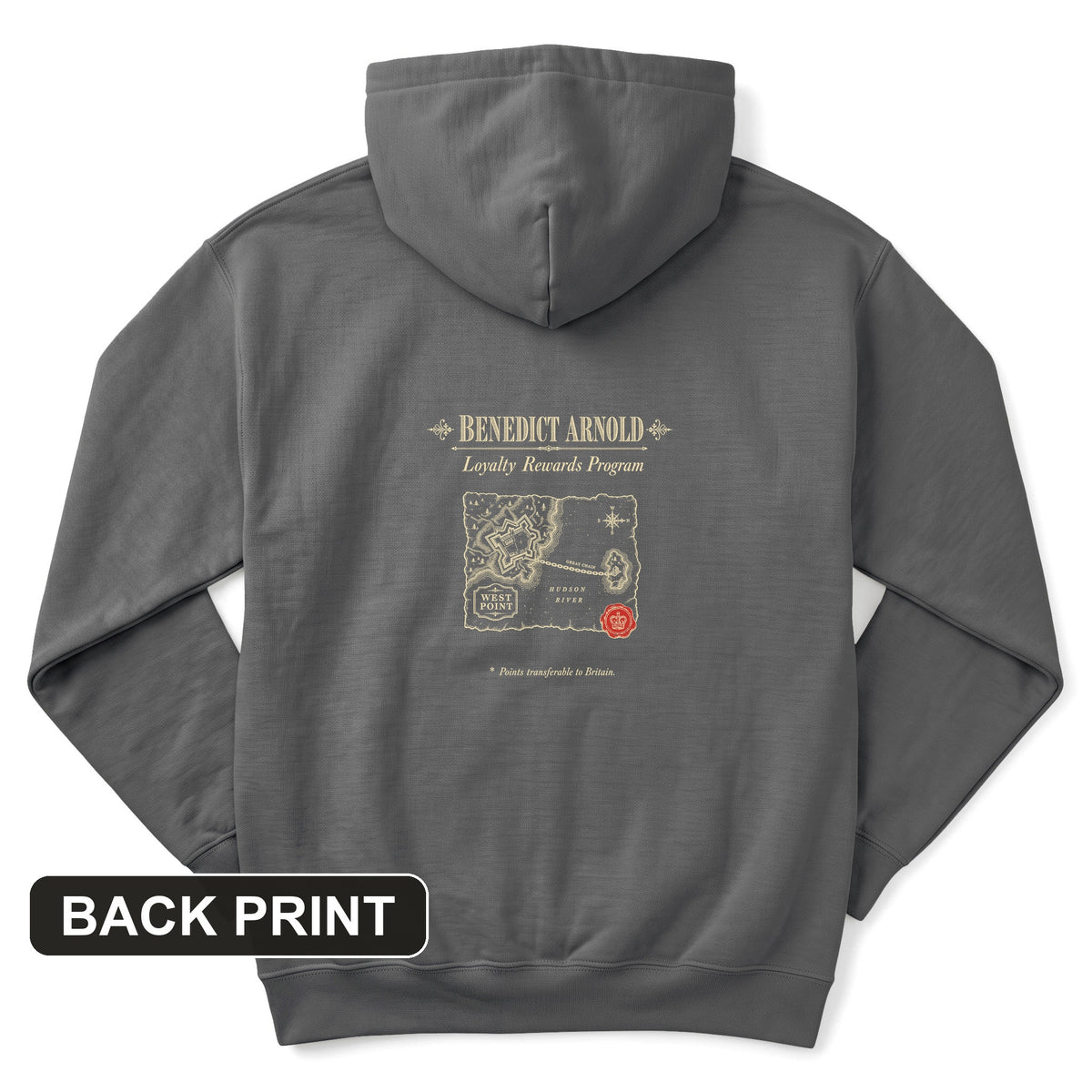 Benedict Arnold Loyalty Rewards Program Back Print Hoodie