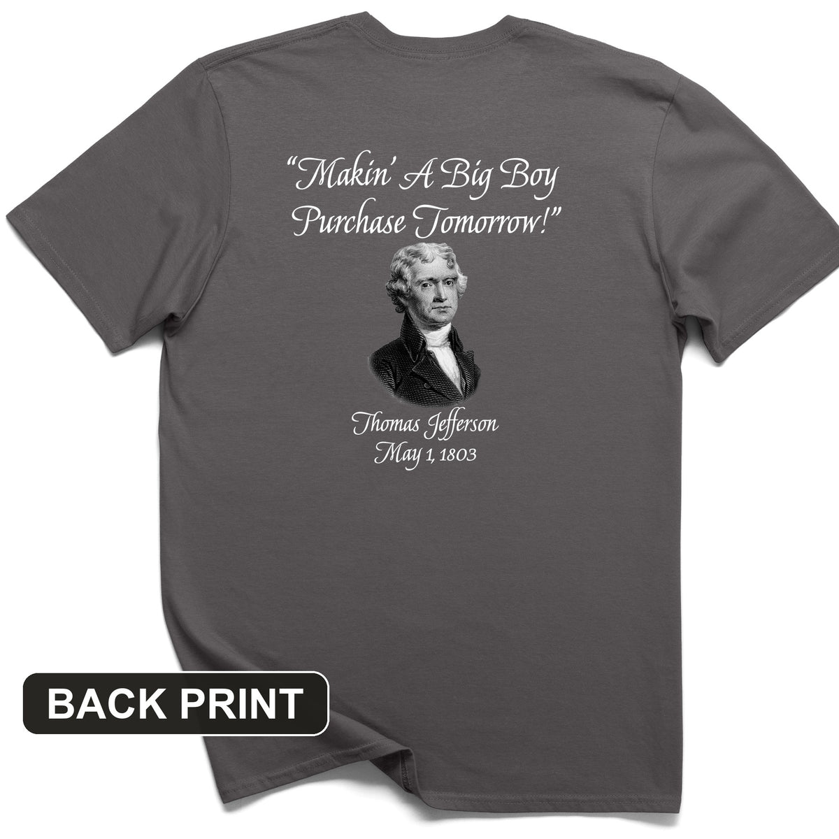 Big Boy Purchase Back Print T-Shirt
