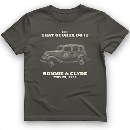 Bonnie and Clyde - That Oughta Do It T-Shirt