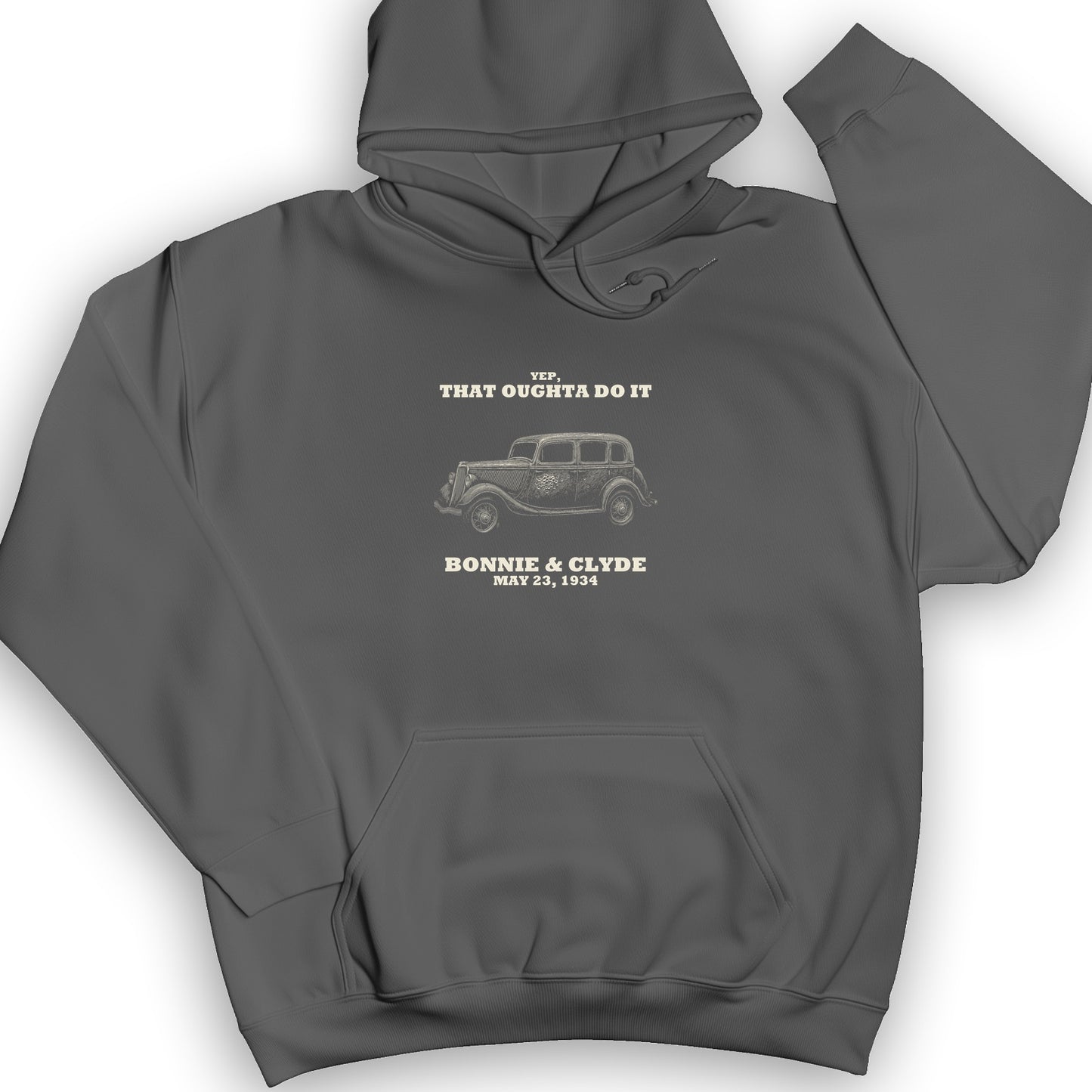 Bonnie and Clyde - That Oughta Do It Hoodie