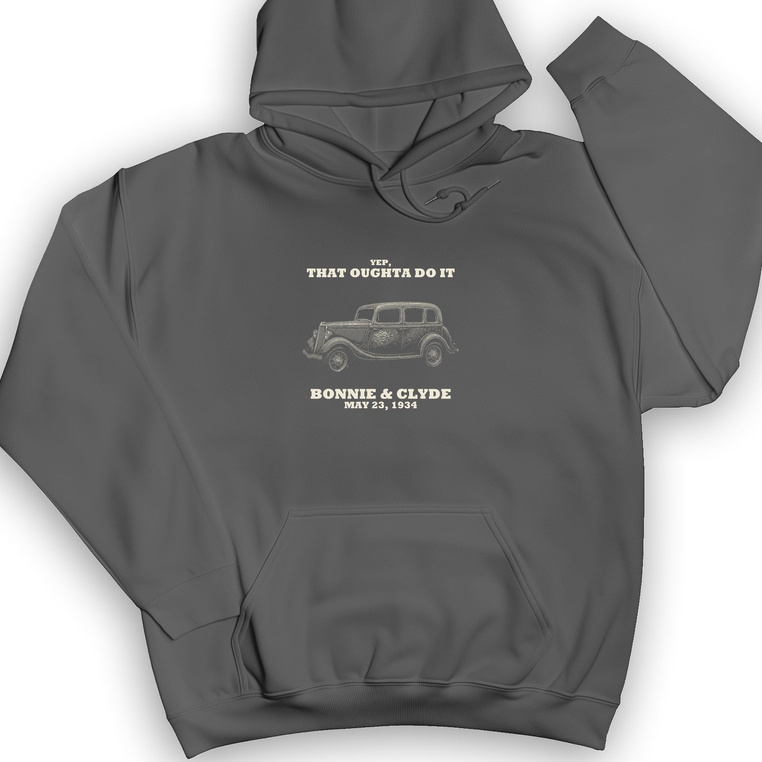 Bonnie and Clyde - That Oughta Do It Hoodie