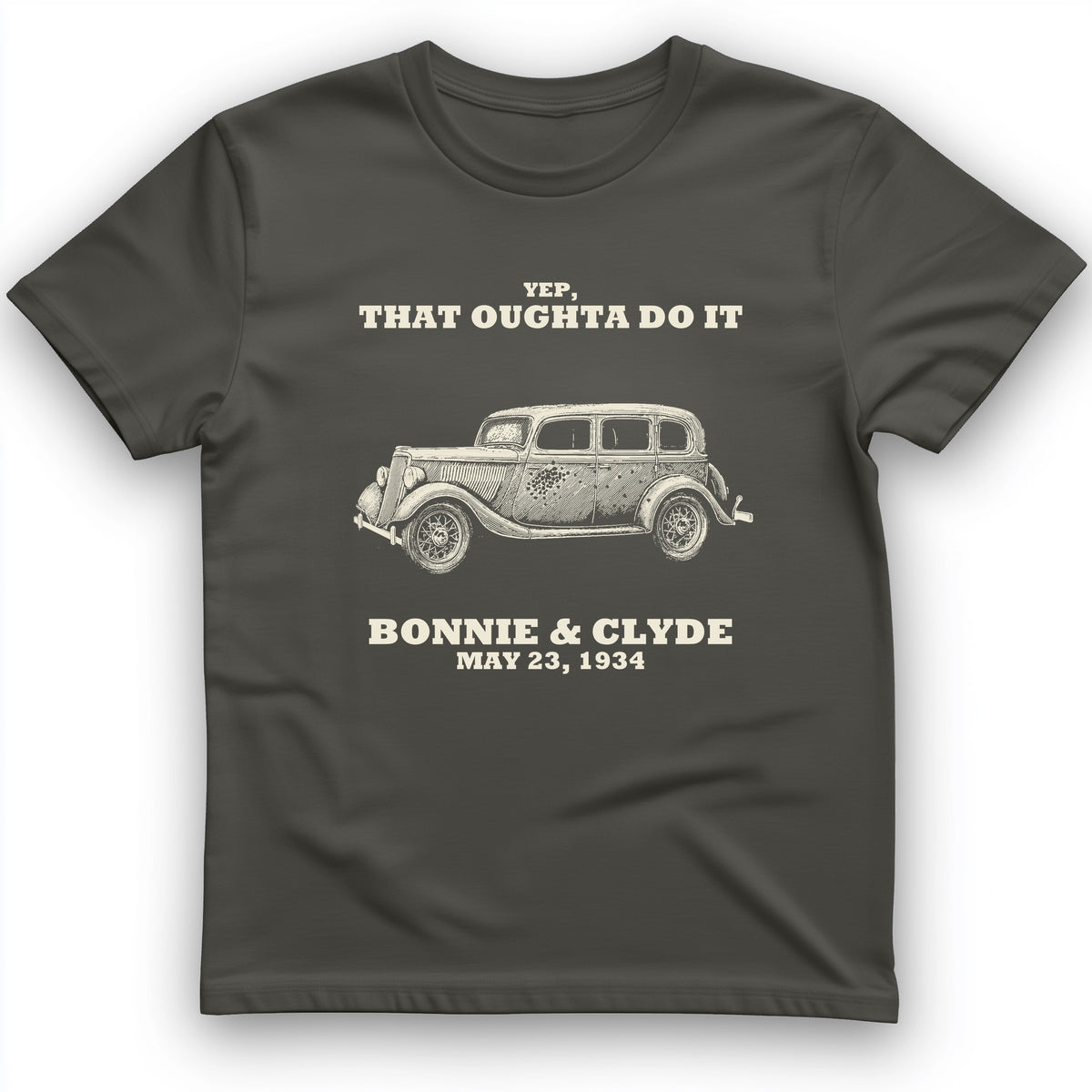 Bonnie and Clyde - That Oughta Do It T-Shirt