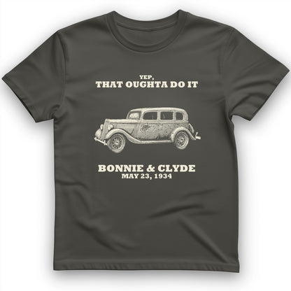 Bonnie and Clyde - That Oughta Do It T-Shirt