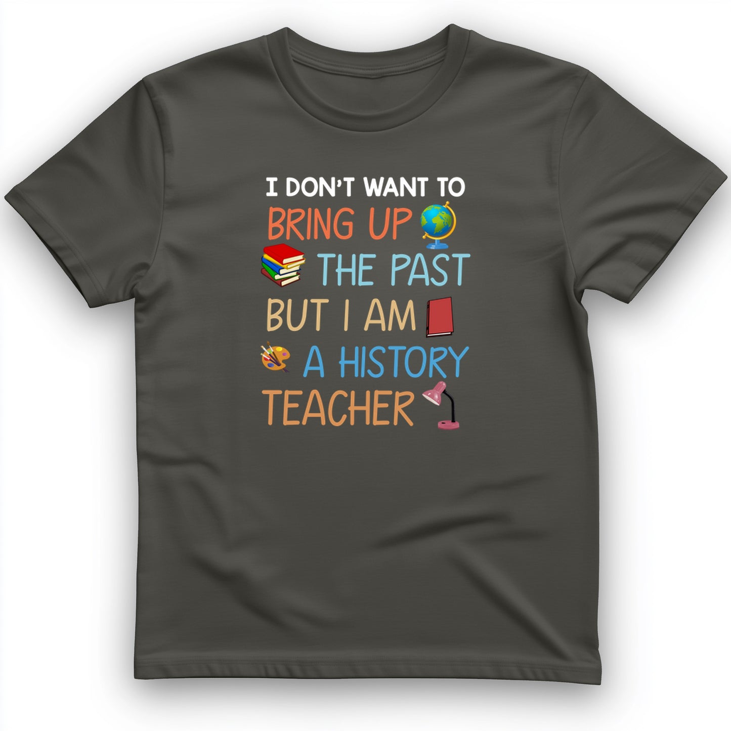 Bring Up the Past T-Shirt