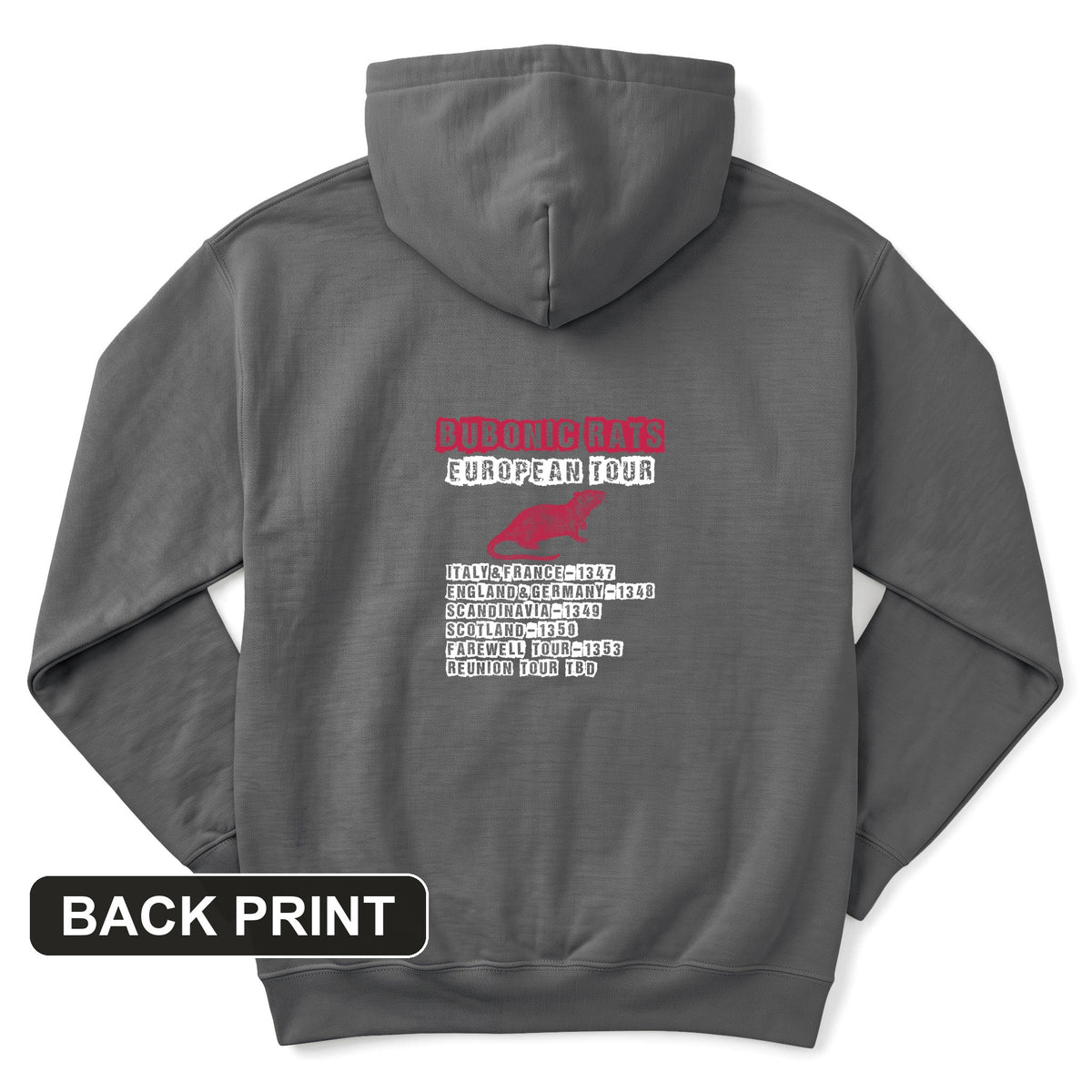 Bubonic Rats European Tour Back Print Hoodie