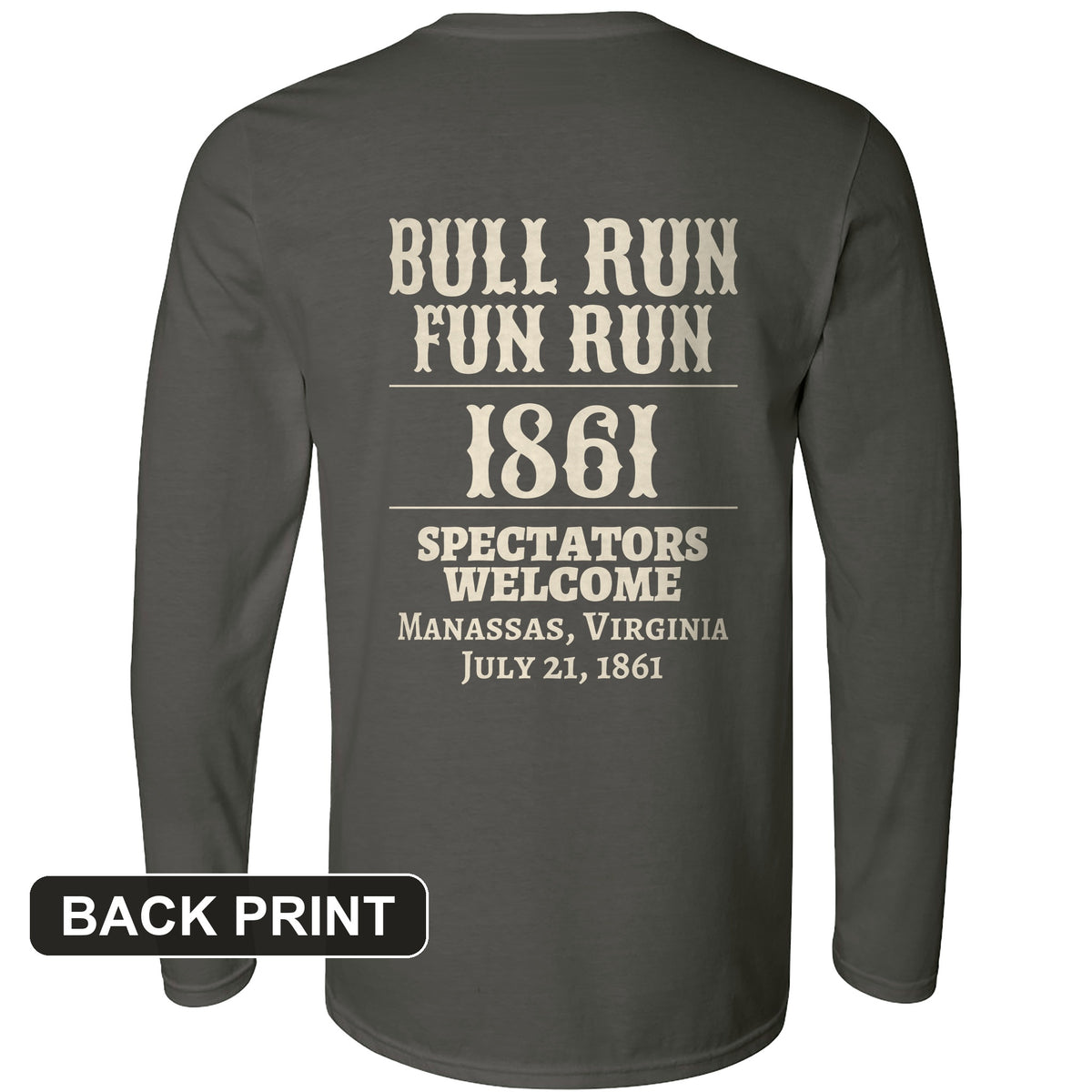 Bull Run Fun Run 1861 Back Print Long Sleeve T-Shirt