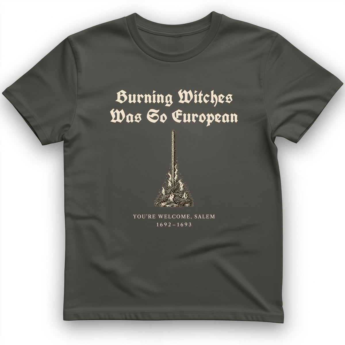 Burning Witches So European T-Shirt