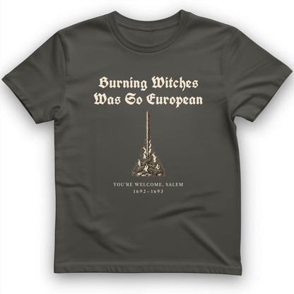 Burning Witches So European T-Shirt