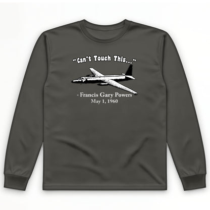 Can't Touch This Long Sleeve T-Shirt
