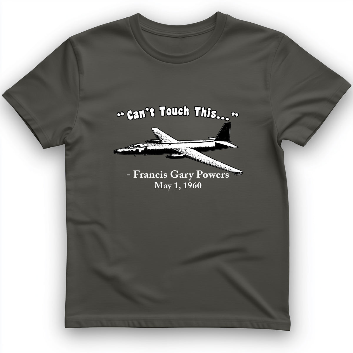 Can't Touch This T-Shirt