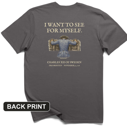 Charles XII See For Myself Back Print T-Shirt