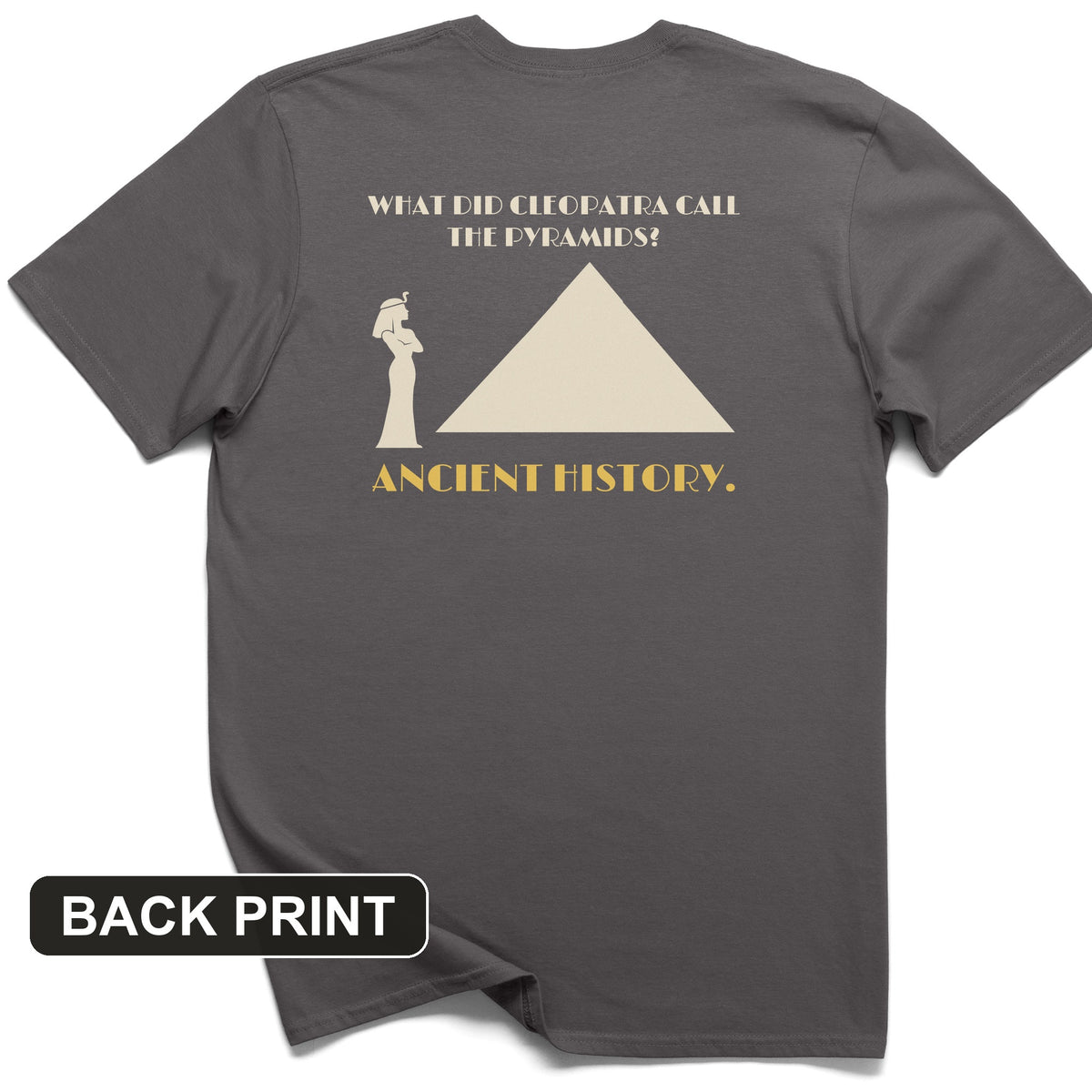 Cleopatra Ancient History Back Print T-Shirt