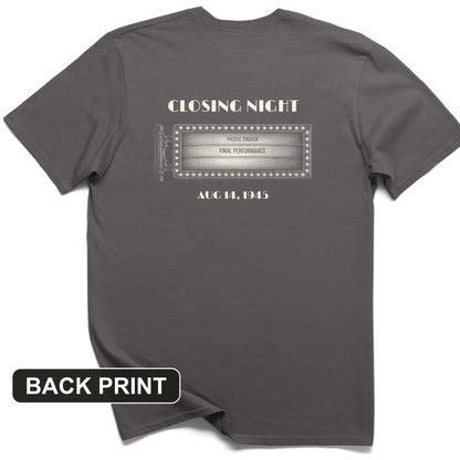 Closing Night 1945 Back Print T-Shirt
