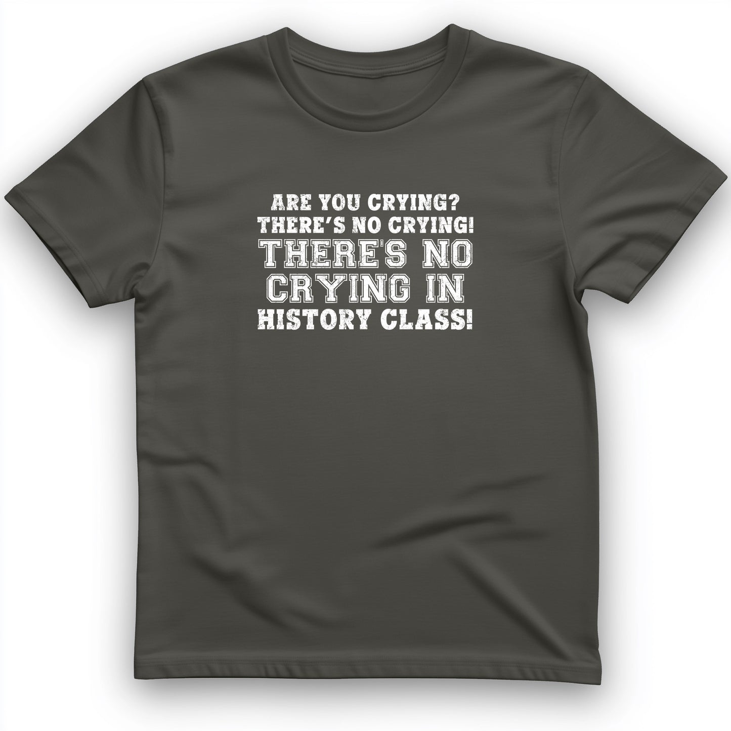 Crying In History Class T-Shirt