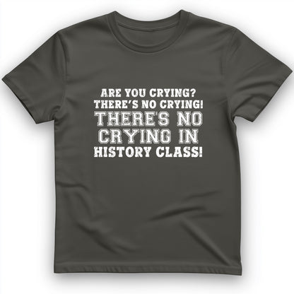 Crying In History Class T-Shirt