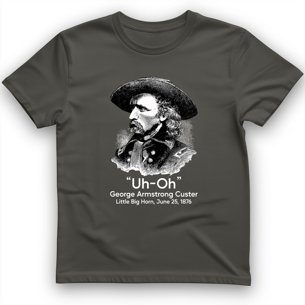 Custer Uh-Oh T-Shirt