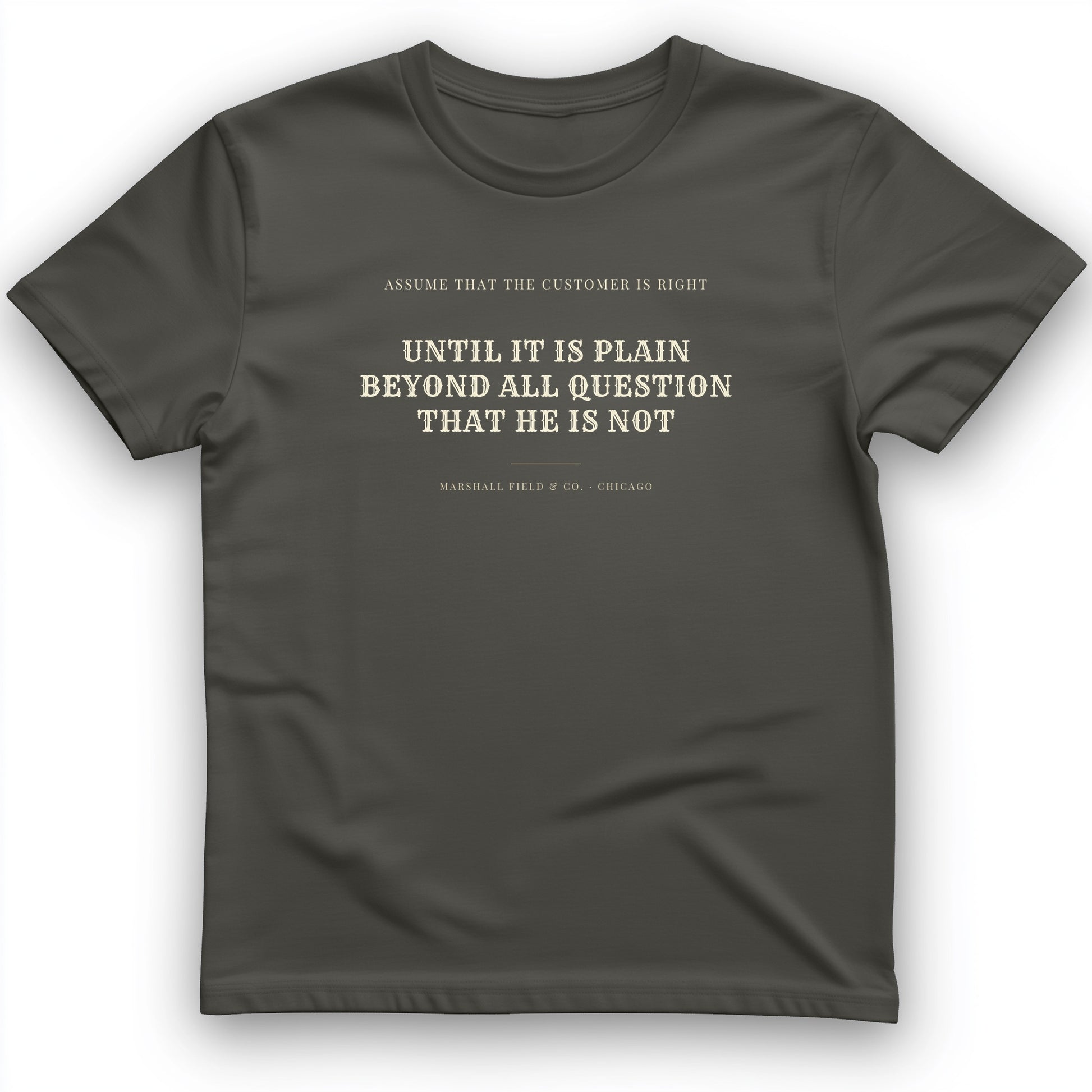 Customer Is Always Right Until T-Shirt