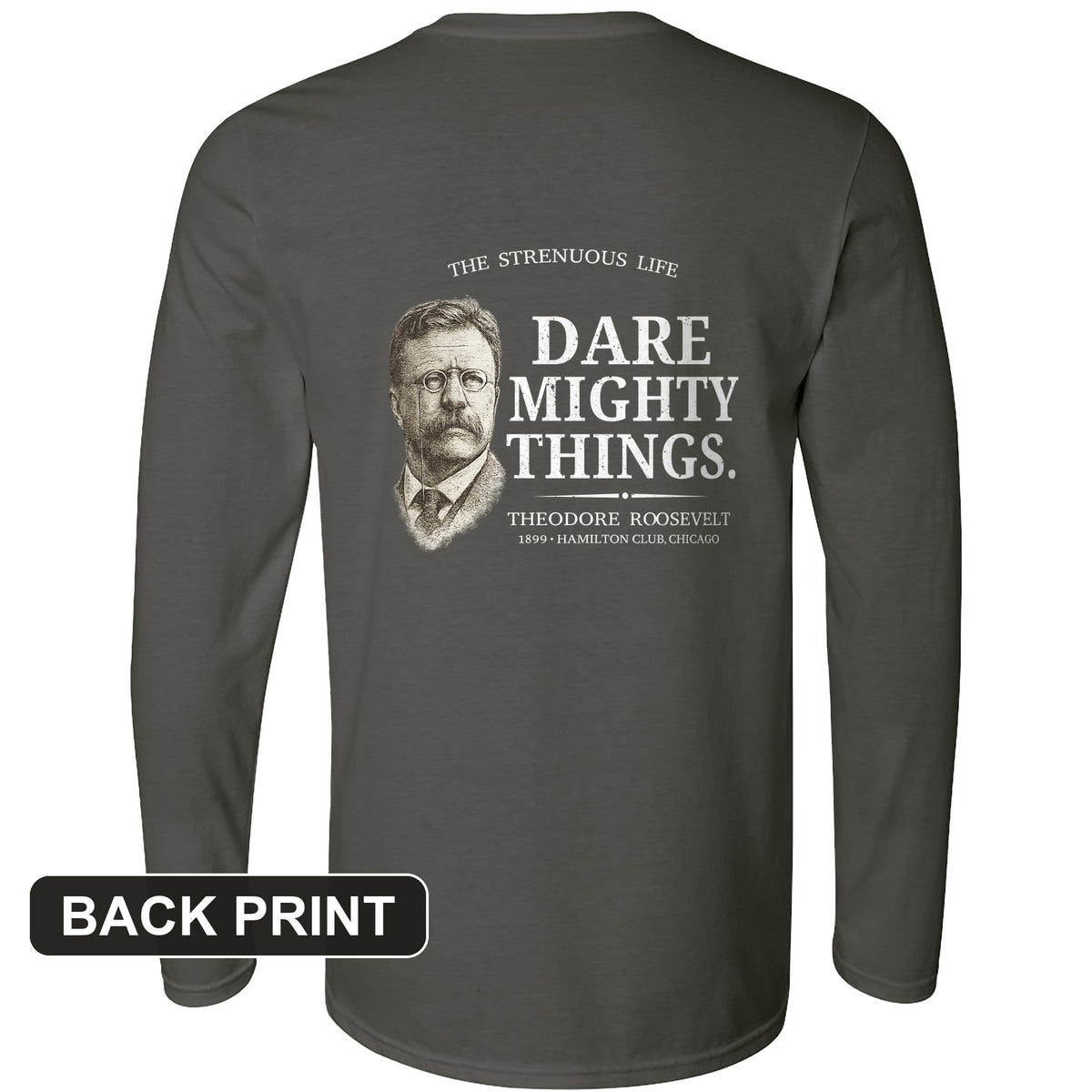 Dare Mighty Things Back Print Long Sleeve T-Shirt